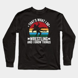 wrestling girl Funny saying Long Sleeve T-Shirt